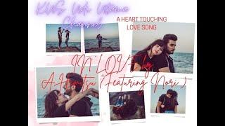 A Heart Touching Love Song  I  In Love (Featuring Nori ) - A Himitsu