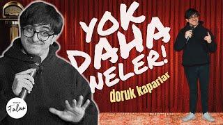 Yok Daha Neler! - Doruk Kaparlar | Stand Up Falan