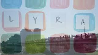 LYRA Film Preview