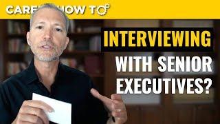 How Jobseekers Should Interview with Senior Executives