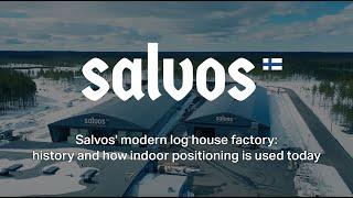 Salvos' modern log house factory: history and how indoor positioning is used today