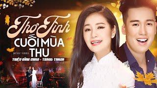 Thơ Tình Cuối Mùa Thu - Triệu Đình Minh, Trang Thanh | Cặp Đôi Vàng Song Ca NGHE LÀ MÊ LIỀN