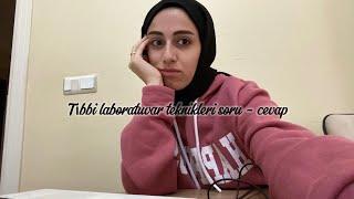 Tıbbi Laboratuvar Teknikleri Merak ettiklerinizi yanıtlıyorum - Geri Döndüm #laborant