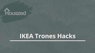 IKEA Trones Hacks