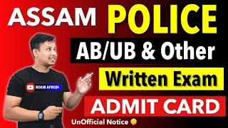 Assam Police AB/UB Written Exam 2025 - Admit Card Download link  || Assam Police Exam Admit Card