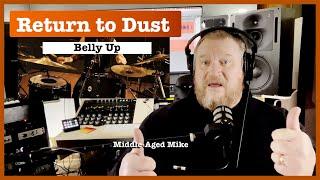 Blind listen to Return to Dust "Belly Up" from Middle-Aged Mike