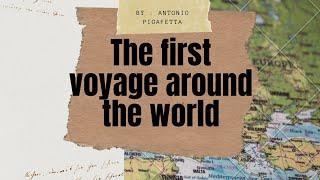 THE FIRST VOYAGE AROUND THE WORLD BY ANTONIO PIGAFFETA -GROUP 1 RPH 2021