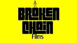 Broken Chain Films presenta