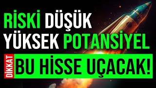 DİKKAT BU HİSSE UÇACAK RİSK DÜŞÜK YÜKSEK POTANSİYEL!! #bist100 #borsa #hisse