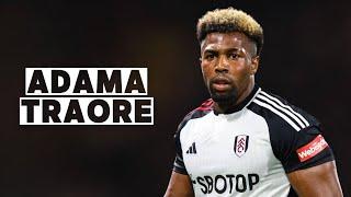 Adama Traore: The Speed Demon - Highlight Reel