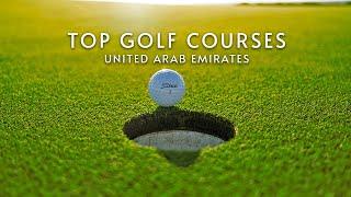 Welcome to UAE's most remarkable golf courses