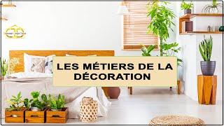 LES MÉTIERS DE LA DÉCORATION: LES DÉBOUCHÉS