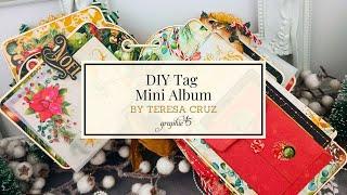 DIY Tag Mini Album Tutorial with G45's Merry & Bright by Teresa Cruz