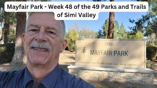 Mayfair Park - Week 48 of the 49 Parksand Trails of Simi Valley