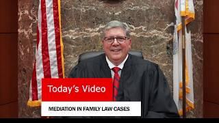 Judge Richard Felice: Mediation in Family Law Cases