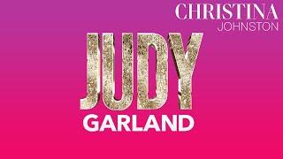 Christina Johnston - Judy Garland - Live Concert