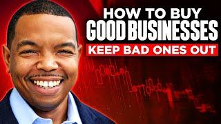 How to Buy Good Businesses & Keep Bad Ones Out with Elliott Holland