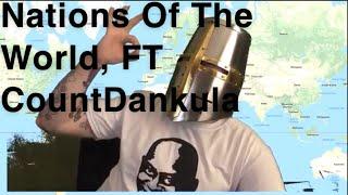 Nations Of The World - CountDankula