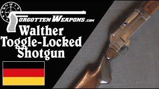 Walther Toggle-Locked Semiauto Shotgun (ouch!)