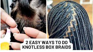 KNOTLESS BOX BRAID Tutorial