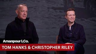 Tom Hanks on His New Documentary Experience "The Moonwalkers" | Amanpour and Company