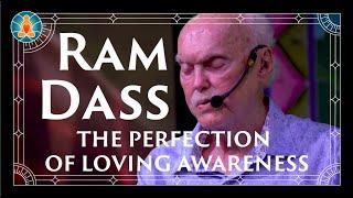 Ram Dass - The Perfection of Loving Awareness (Inner Academy Preview 02)