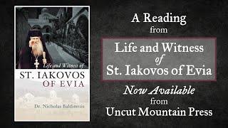 A Reading from Life and Witness of St. Iakovos of Evia