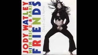 Jody Watley ft. Eric B and Rakim - "Friends" (Drea and Zain K Remix)