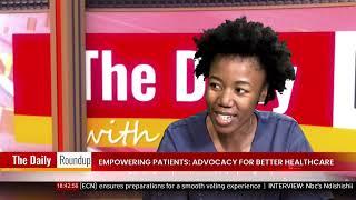 THE DAILY ROUNDUP WITH NINA | Empowering patients: Advocacy for better healthcare - nbc