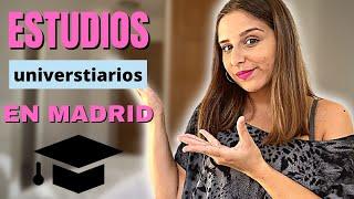 ESTUDIOS UNIVERSITARIOS EN MADRID - precios, ingreso, convalidación, etc.