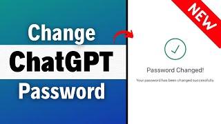 How To Change ChatGPT Account Password (2023) Reset Chat GPT Password