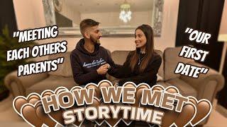 HOW WE MET | OUR LOVE STORY ️