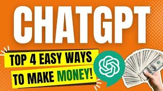 Top 4 Secrets to Making Money with ChatGPT: The Ultimate AI Cash Cow 