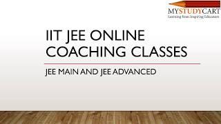 Mystudycart IIT JEE Online Coaching Classes - JEE Main Online Preparation