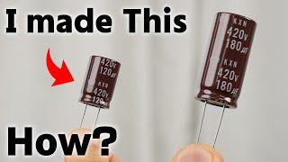 I made my own Capacitor at CHEMI-CON!