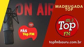 Madrugada Top (Top FM Bauru)