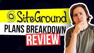  SiteGround Hosting Pricing Plans Explained 