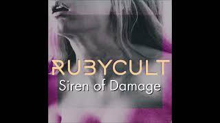 RubyCult - Siren Of Damage