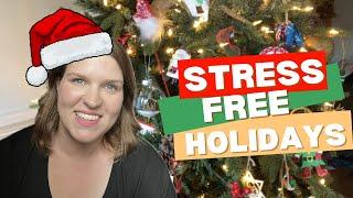 How I'm Making the Holidays Less Stressful