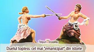 Duelul Topless  Cel mai ”emancipat” din istorie  (Partea 2)