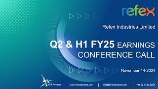 Refex Industries Limited Q2 & H1 FY25 Earnings Conference Call