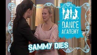 Sammy Died  | Dance Academy Friendship