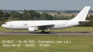 ELY822 - EL AL 822 Emergency over LJLJ - 2024-10-01