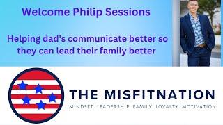 Philip Sessions: Leading Dads to Communicate & Lead on The MisFitNation Show