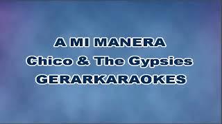 A mi manera - Chico & The Gypsies - Karaoke