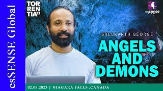 Angels and Demons | Sreekanth George | Torrentia'23 | Canada