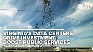 Virginia's data centers drive investment, boost public services, says Governor Youngkin