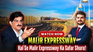 Kal Se Malir Expressway Ka Safar Shuru! | Karachi’s New Game-Changer