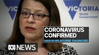 Coronavirus confirmed in Australia, Victorian officials announce | ABC News