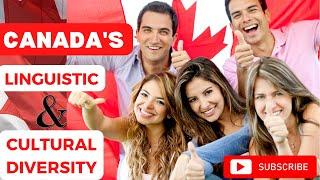 Canada’s Linguistic & Cultural Diversity